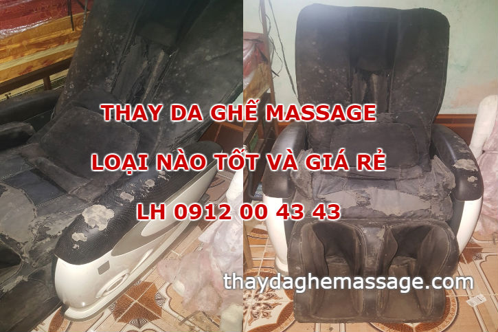 Thay da ghế massage loại nào tốt và rẻ