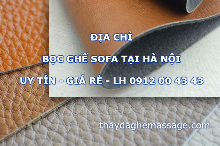 Địa chỉ bọc da ghế sofa giá rẻ tại Hà Nội