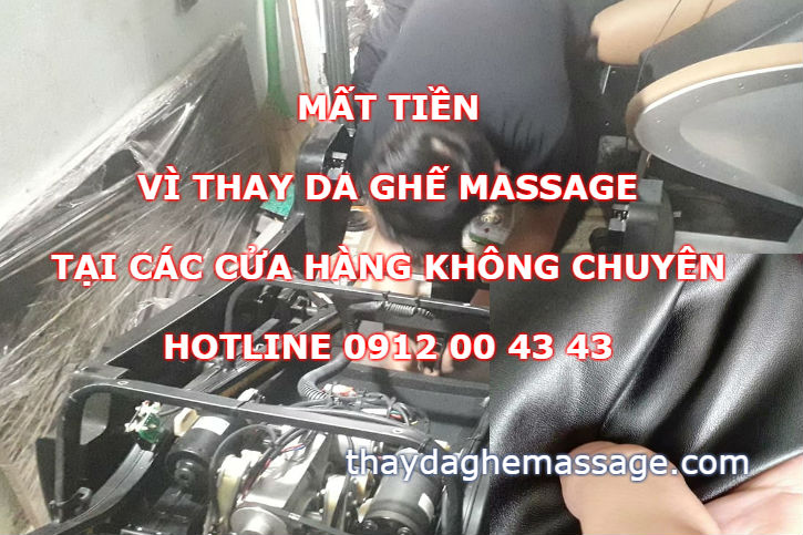 Mất tiền vì thay da ghế massage tại các cửa hàng may da