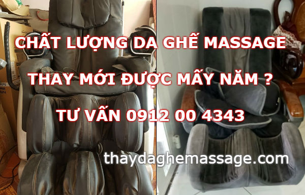 Chất lượng da ghế massage thay mới được mấy năm