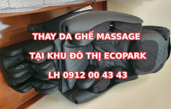 Thay da ghế massage tại khu đô thi Ecopark