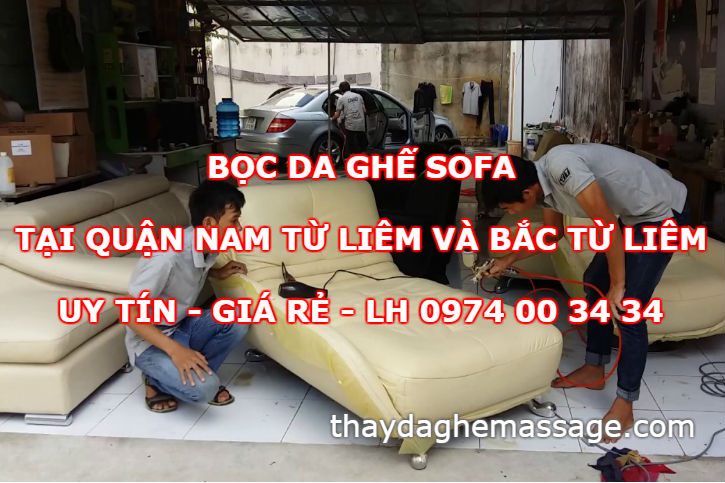 Bọc da ghế sofa tại Nam Tư Liêm và Bắc Từ Liêm