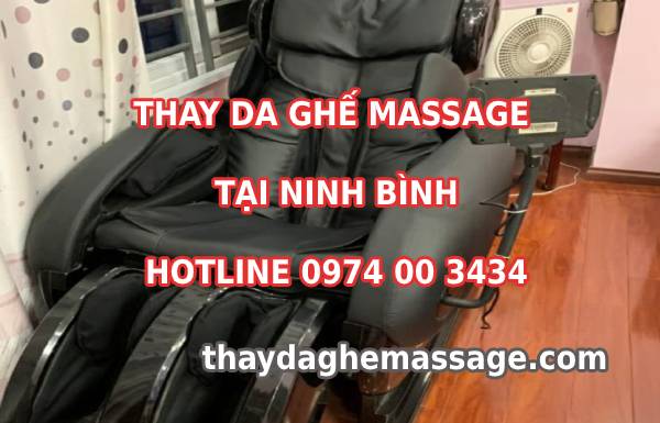 Thay da ghế massage tại TP Ninh Bình