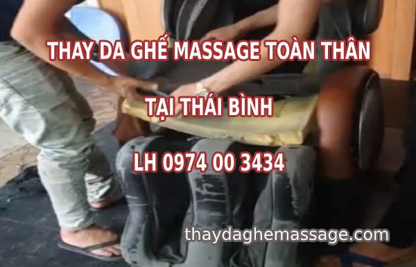 Thay bọc da ghế massage tại Thái Bình