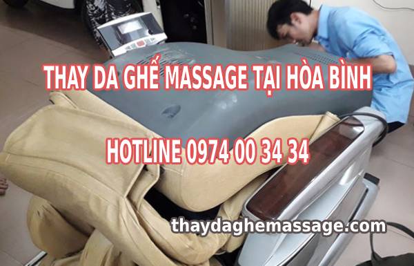 Thay da ghế massage tại Hòa Bình